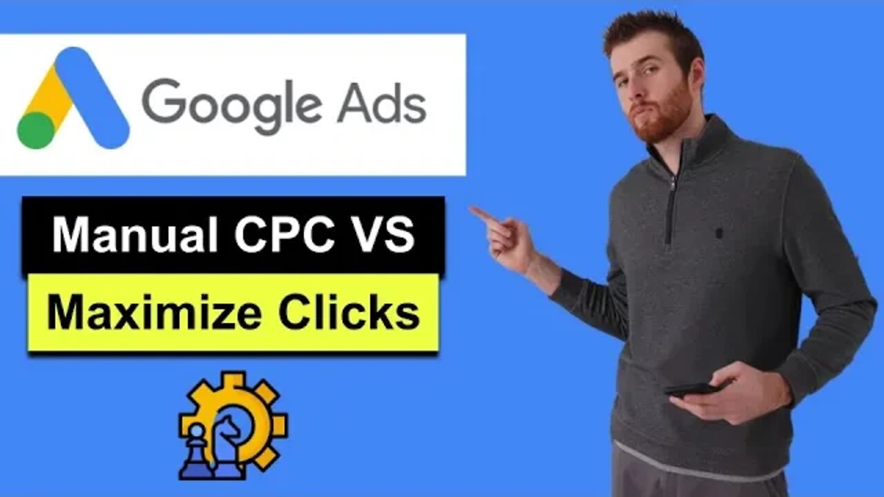 Manual CPC vs Maximize Clicks (2022) - Difference Between Manual CPC &  Maximize Clicks In Google Ads 