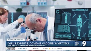 Virus experts say COVID-19 vaccine symptoms are a good sign