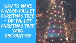 DIY Pallet Christmas Tree Yard Decoration - How To Make Easy Christmas Decoration