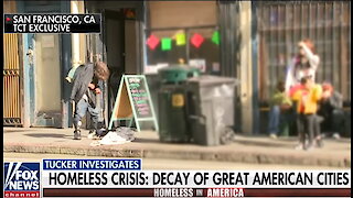 Tucker Carlson spotlights spike in homelessness in Democrat-led cities