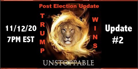 11.12.20 Post Election Update #2: Military 2020 Election Sting Operation Leading to Trump 2nd Term Landslide
