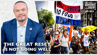 The Great Reset Is Really Not Going Well (Ep. 1822) - The Dan Bongino Show