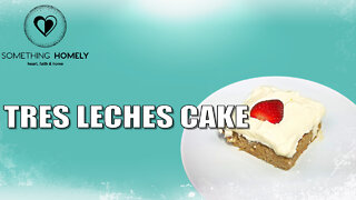 Tres Leches Cake | Easy RECIPE | Tasty DESSERT Tutorial