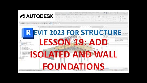 REVIT 2023 STRUCTURE: LESSON 19 - ADD ISOLATED AND WALL FOUNDATIONS
