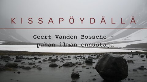 Geert Vanden Bossche - pahan ilman ennustaja