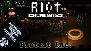 RIOT: Civil Unrest - Protest Inc.
