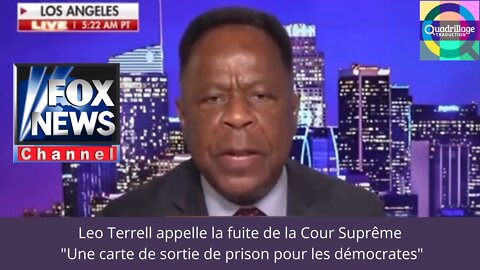 Leo Terrell appelle la fuite de la Cour Suprême "une carte de sortie de prison pour les démocrates"