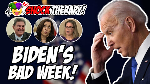 Shock Therapy! | Biden's REALLY BAD Week!