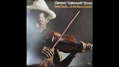 Clarence "Gatemouth" Brown-Down South... In The Bayou Country (1974) [Complete LP]