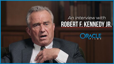 An Interview with Robert F. Kennedy Jr. | Oracle Films