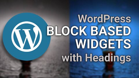 Adding headings to block based widgets in WordPress