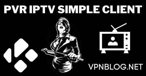 Extension PVR SIMPLE CLIENT + M3U pour regarder les chaînes Freebox TV