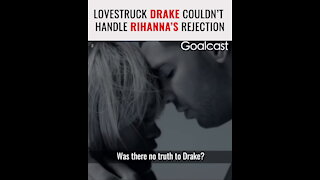 What Happened When Rihanna Broke Drake’s Heart