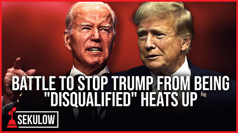 Battle to Stop Trump From Being "Disqualified" Heats Up