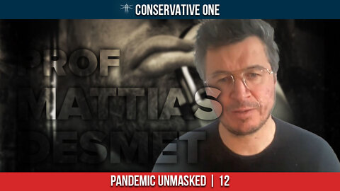 Conservative One: Pandemic Unmasked #12 What Has Caused COVID Madness?