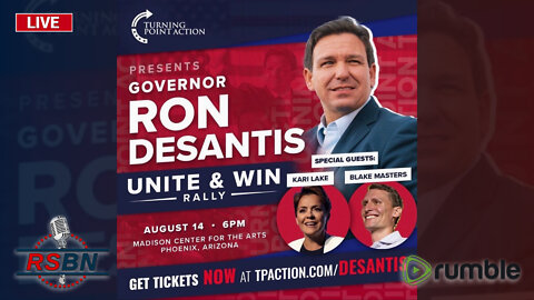 LIVE: Gov. Ron DeSantis Holds Unite and Win Rally for Trump Backed Candidates in AZ August 14, 2022