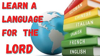 Learn a Language for the Lord