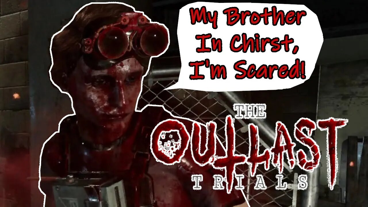 outlast the brothers