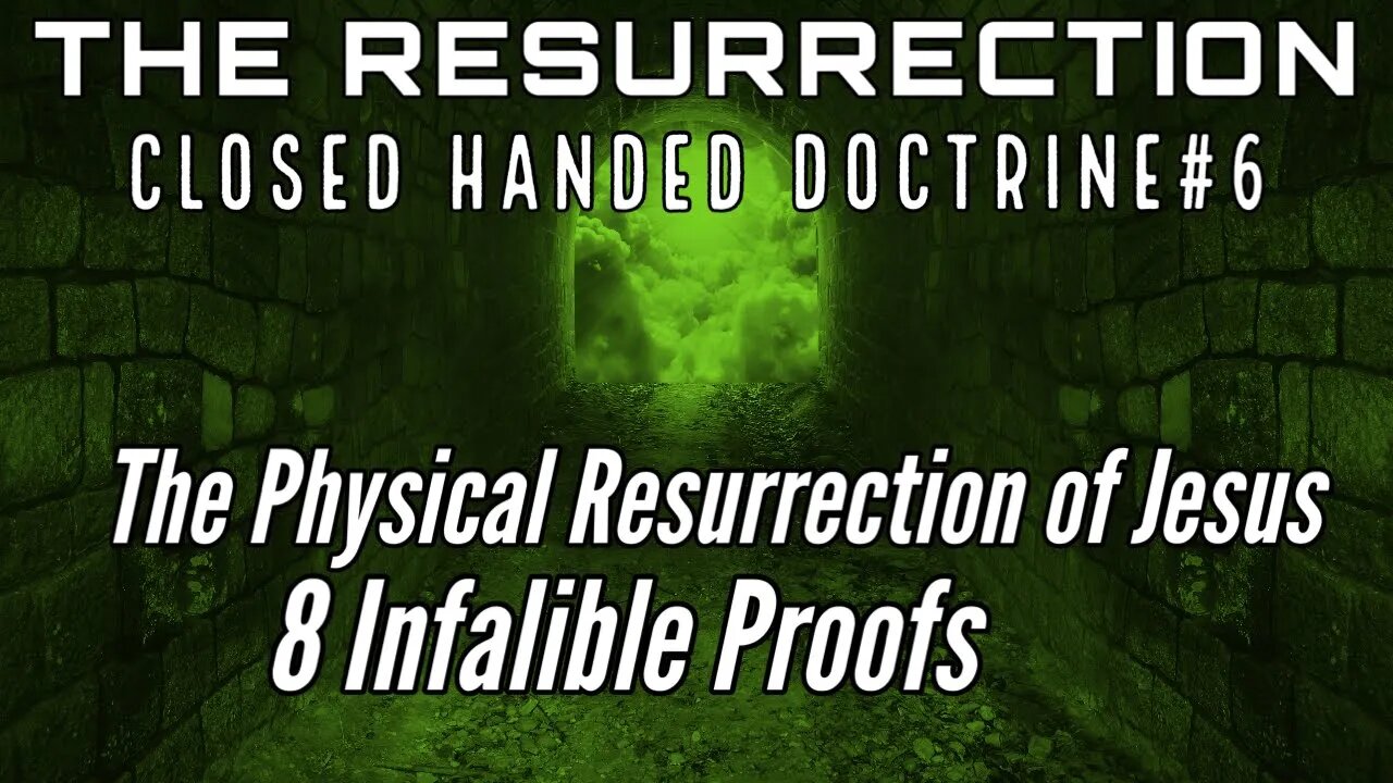 The Physical Resurrection Of Jesus Christ Explained: 8 Infallible ...