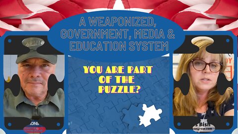 A WEAPONIZED, GOVERNMENT, MEDIA & EDUCATION SYSTEM
