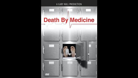 Death By Medicine - A Gary Null Production