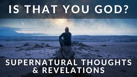 Is That You God? Supernatural Thoughts and Revelations | Supernatural Living | Lance Wallnau