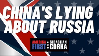 China's lying about Russia. Mike Doran with Sebastian Gorka on AMERICA First