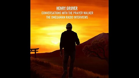 Henry Gruver - Prayer Walking - The OMEGAMAN Interviews - Episode 3