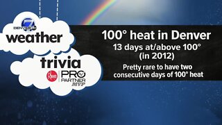 Weather Trivia: 100-degree days in Denver
