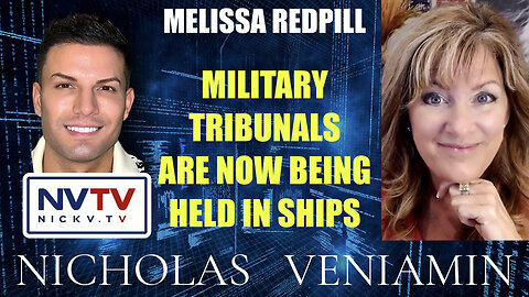 Melissa Redpill Discusses Military Tribunals Are Now Being Held In Ships with Nicholas Veniamin