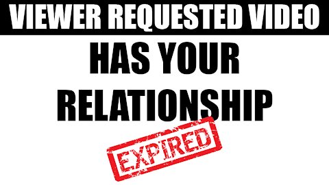 Relationships Have an Expiration Date