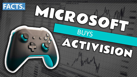 Microsoft Buys Activision | The Reasons Behind the Biggest Gaming Deal Ever