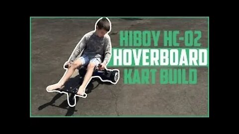 Hiboy HC 02 Hoverboard Kart build - Ty The Hunter