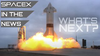 Elon Musk: Might Try to Refly Starship SN15 Soon | SpaceX in the News