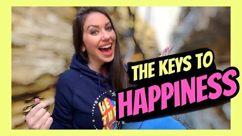 10 KEYS TO HAPPINESS: How To Be Happy