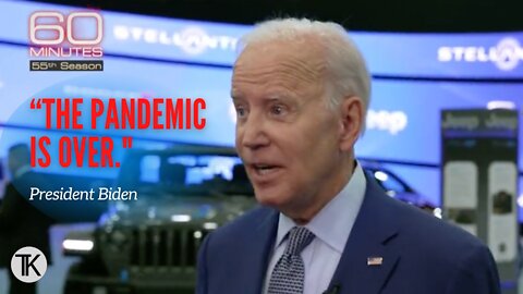 Biden: ‘The Pandemic Is Over’