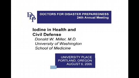 Iodine in Health and Civil Defense - Donald Miller, MD