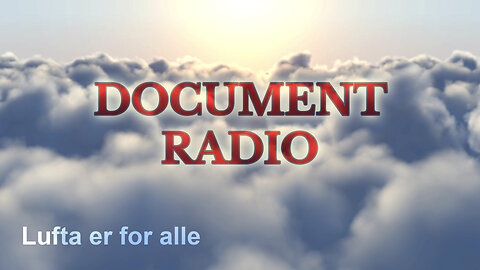 Document Radio 20. september – Lufta er for alle