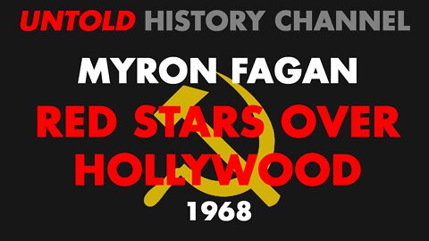 Myron Fagan | Red Stars Over Hollywood 1968