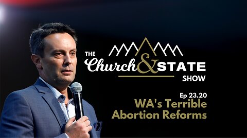 Your voice is needed on these abortion bills | The Church And State Show 23.20