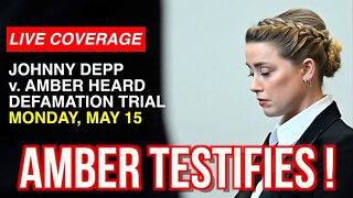 LIVE COVERAGE: JOHNNY DEPP v. AMBER HEARD--AMBER TESTIFIES!!