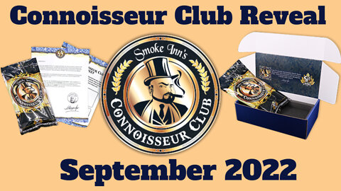 Smoke Inn Connoisseur Club Reveal September 2022 | Cigar Prop