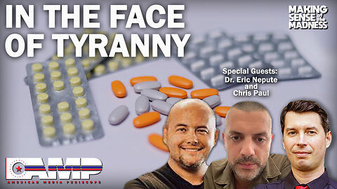 In the Face Of Tyranny with Dr. Eric Nepute and Chris Paul | MSOM EP. 635