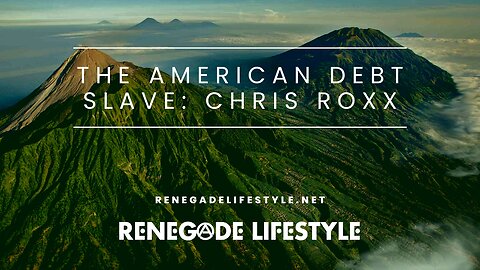 The American Debt Slave: Chris Roxx