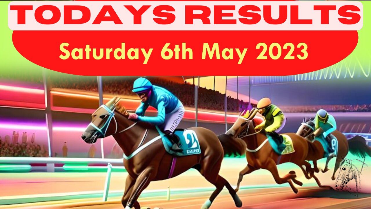Saturday 6th May 2023 Free Horse Race Result
