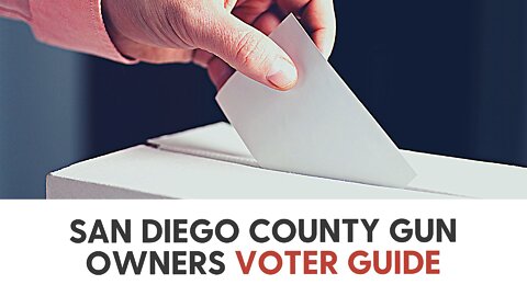 San Diego County Gun Owners Voter Guide