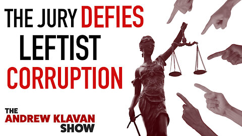 The Jury Defies Leftist Corruption | Ep. 1057