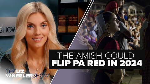 The AMISH Could Flip PA Red in 2024 | Ep. 438