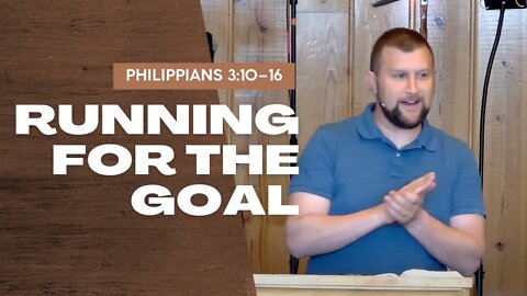 Running for the Goal — Philippians 3:10–16 (Traditional Worship)