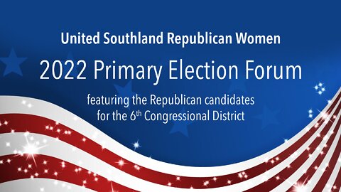 6th Congressional District Forum (May, 2022)